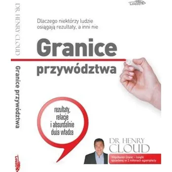 Granice przywództwa - HENRY CLOUD
