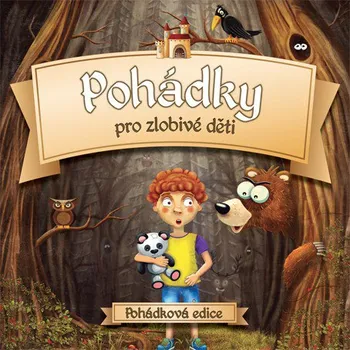 Česká hudba Pohádky pro zlobivé děti - Various [CD]