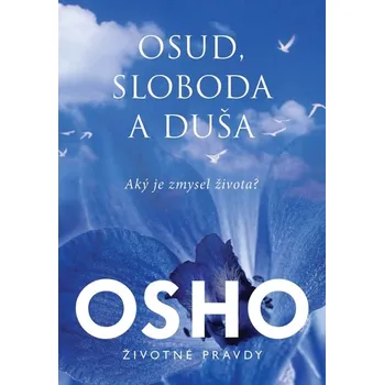 Kniha Osud, sloboda, duša - Osho (E-Kniha)