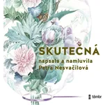 Skutečná - Petra Nesvačilová (čte Petra Nesvačilová) [CDmp3]