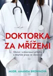 Doktorka za mřížemi - Amanda Brownová…