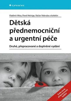 Dětská přednemocniční a urgentní péče - Vladimír Mixa a kol. (2021, pevná)