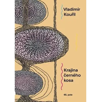 Krajina černého kosa - Vladimír Kouřil