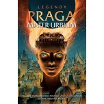 LEGENDY: PRAGA MATER URBIUM