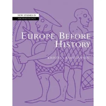 Europe before History – Kristiansen,Kristian (Goeteborgs Universitet,Sweden) (EN)