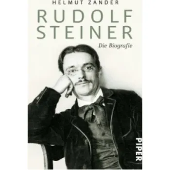 Rudolf Steiner: Die Biografie – Helmut Zander (DE)
