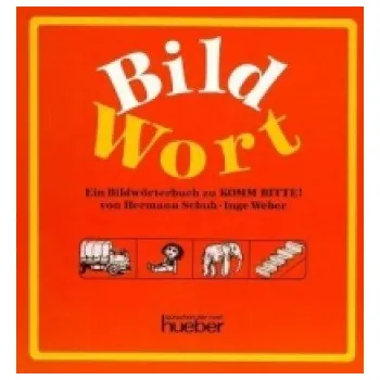 Německý jazyk Bild + Wort Deutsch als Zweitsprache/DaF – Inge Weber (DE)