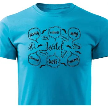 Pánská móda Pánské tričko Dokonalý učitel Barva: Tyrkysová, Velikost: M