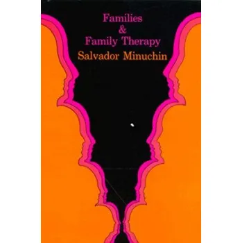 Families & Family Therapy – Salvador Minuchin (EN)