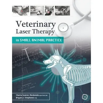 Cizí jazyk Veterinary Laser Therapy in Small Animal Practice - Redondo, Maria Suarez a Stephens, Bryan