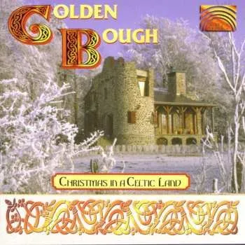 Zahraniční hudba CD Golden Bough: Christmas In A Celtic Land 2002