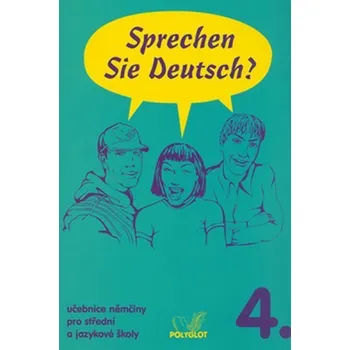 Německý jazyk Sprechen Sie Deutsch? 4: Učebnice pro studenty - Polyglot (2003, brožovaná)