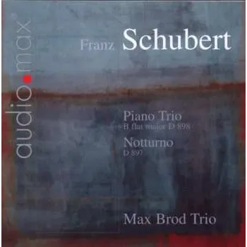 Zahraniční hudba CD Franz Schubert: Piano Trio • Klaviertrio Nr. 1 D 898 / Notturno D 897 2010
