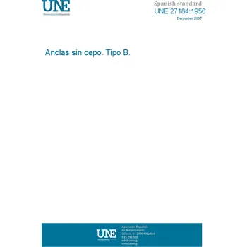 UNE 27184:1956 STOCKLESS ANCHORS. TYPE B. Španělsky PDF