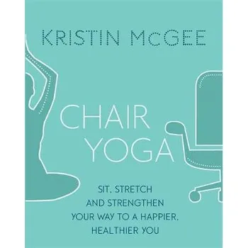 Chair Yoga - McGee, Kristin