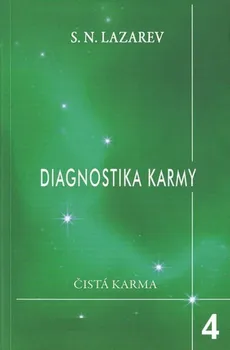 Diagnostika karmy 4 - Sergej Lazarev (2011, brožovaná)
