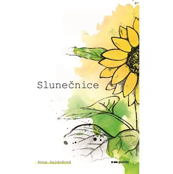 Kniha Slunečnice - Anna Gajdošová (E-Kniha)