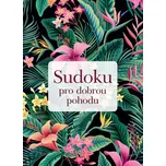 Sudoku pro dobrou pohodu -…