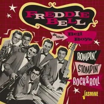 Zahraniční hudba CD Freddie Bell & The Bell Boys: Rompin', Stompin' Rock & Roll 2023