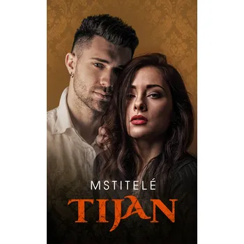 Mstitelé (3) - Tijan