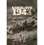 Sokolovo 1943 - Miroslav Brož a kol.…