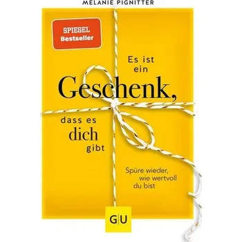 Osobní rozvoj Es ist ein Geschenk, dass es dich gibt - Pignitter, Melanie