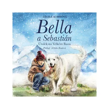 Bella a Sebastián: Útulek na Velkém Baou MP3 download