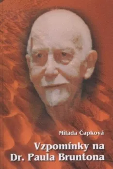 Literární biografie Vzpomínky na Dr. Paula Bruntona - Milada Čapková (2005, pevná)