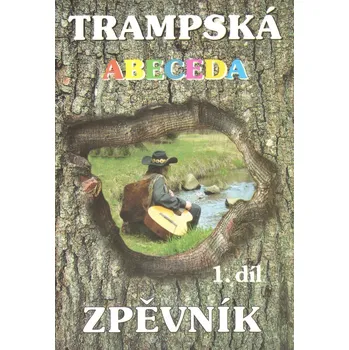 Trampská abeceda 1: Zpěvník - Aplaus (2001, brožovaná)