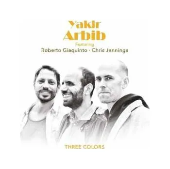 Zahraniční hudba CD Yakir Ft.roberto G Arbib: Three Colors 2022