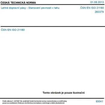 ČSN EN ISO 21180 - Lehké dopravní pásy - Stanovení pevnosti v tahu - Tisk