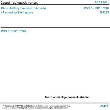 ČSN EN ISO 10748 - Obuv - Metody zkoušení zdrhovadel - Pevnost zajištění jezdce - Tisk