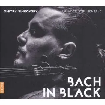 Zahraniční hudba CD Dmitry Sinkovsky: Bach In Black 2018