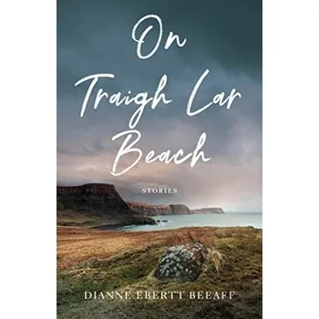 Literární biografie On Traigh Lar Beach - Ebertt Beeaff, Dianne