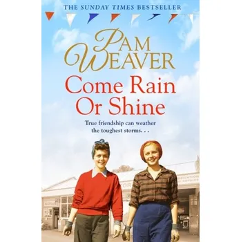 Come Rain or Shine - Weaver, Pam