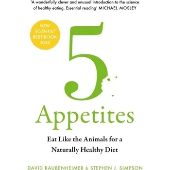 5 Appetites - Raubenheimer, David
