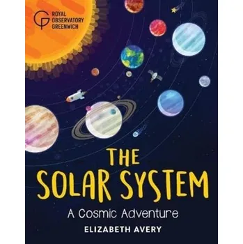 The Solar System - Avery, Jo; Betts, Elizabeth; Burdon, Ali; Fincham, Jessie; Horler, Louise; Kosbab, Kevin; Levey, Emily; Prince, Kaye; Ro