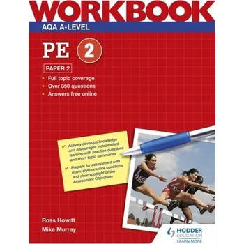 AQA A-level PE Workbook 2: Paper 2 - Atherton, Carl; Burrows, Symond; Howitt, Ross; Young, Sue