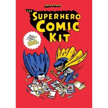 The Superhero Comic Kit - Ford, Jason [EN] (2021, Měkká, Hachette Children's Group)