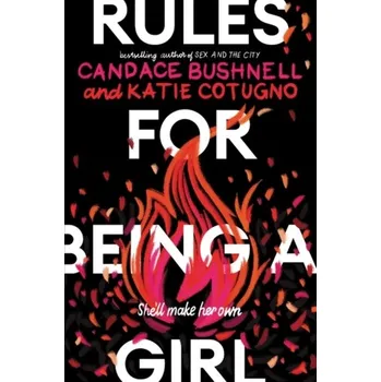 Rules for Being a Girl - Candace Bushnell