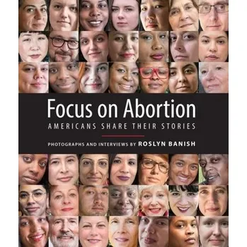 Focus on Abortion - Banish, Roslyn