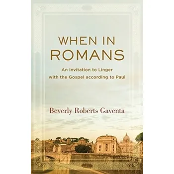 When in Romans - Gaventa, Beverly Roberts [EN] (2018, Taschenbuch, Baker Publishing Group)
