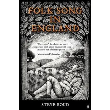 Folk Song in England - Roud, Steve [EN] (2021, Měkká, Faber & Faber)