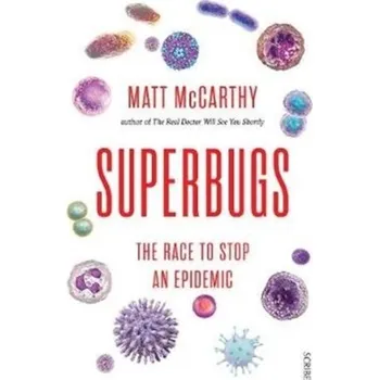Příroda Superbugs - McCarthy, Matt (Physician)