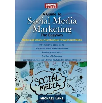 A Guide To Social Media Marketing - Sherman Michael Lane