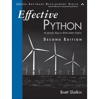 Technika Effective Python - Slatkin, Brett [EN] (2020, Měkká, Pearson Education (US))