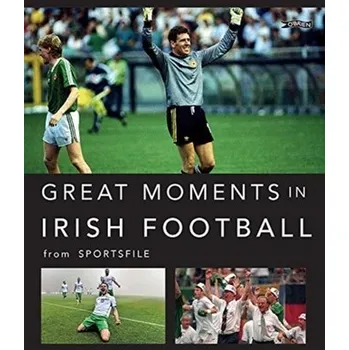 Great Moments in Irish Football - Sportsfile