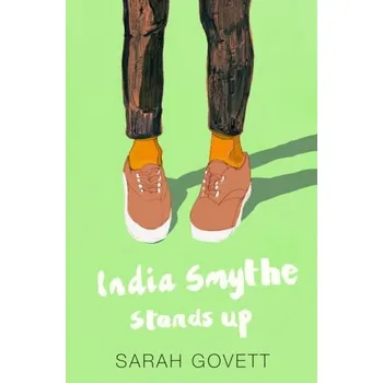 India Smythe Stands Up - Govett, Sarah