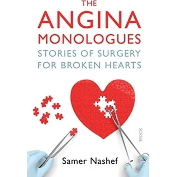The Angina Monologues - Nashef, Samer