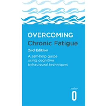 Overcoming Chronic Fatigue 2nd Edition - Chalder, Trudie; Burgess, Mary
